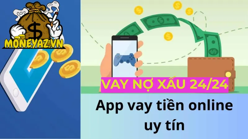 vay tiền online nợ xấu 24 24